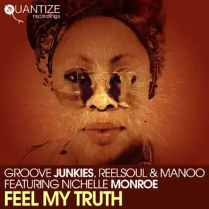 Feel My Truth (Manoo, GJs & Reelsoul Fusion Instrumental) [feat. Nichelle Monroe]
