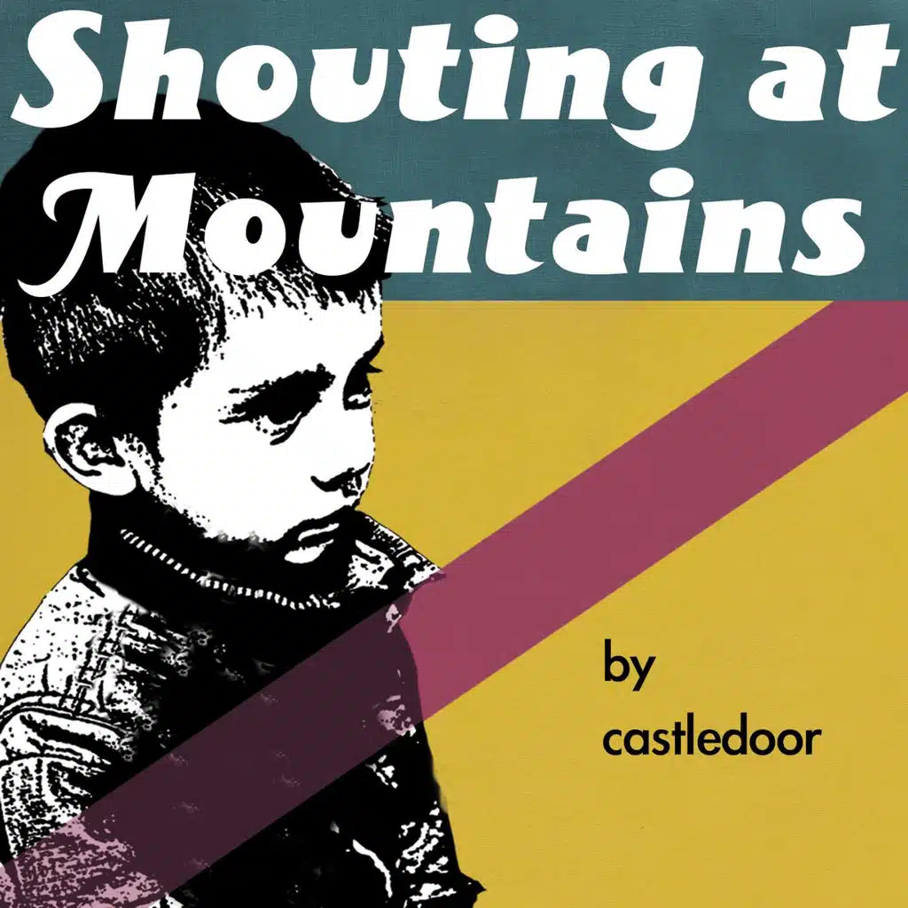 Shouting at Mountains