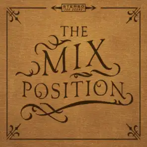 The Mix Position