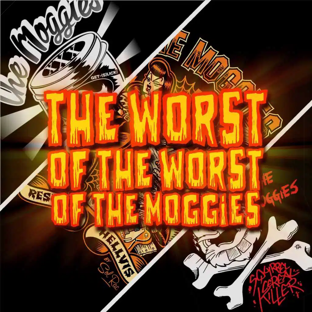 The Worst of the Worst of the Moggies