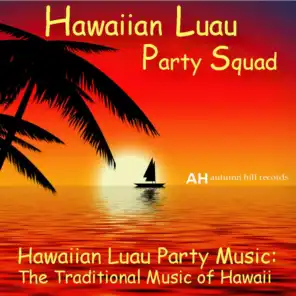 Hawaiian Luau Party Music: Traditional Music of Hawaii