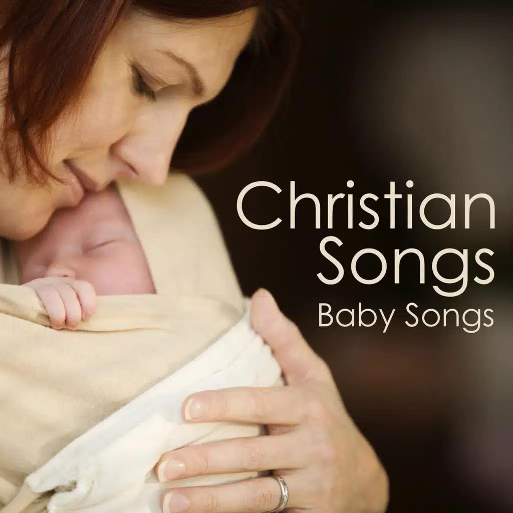 Christian Songs - Baby Songs
