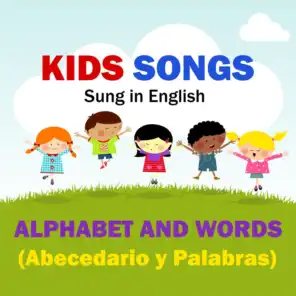 Kids Songs - Alphabet and Words (Abecedario Y Palbras) English
