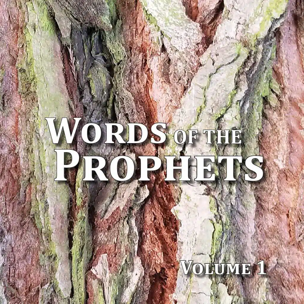 Words of the Prophets, Vol. 1