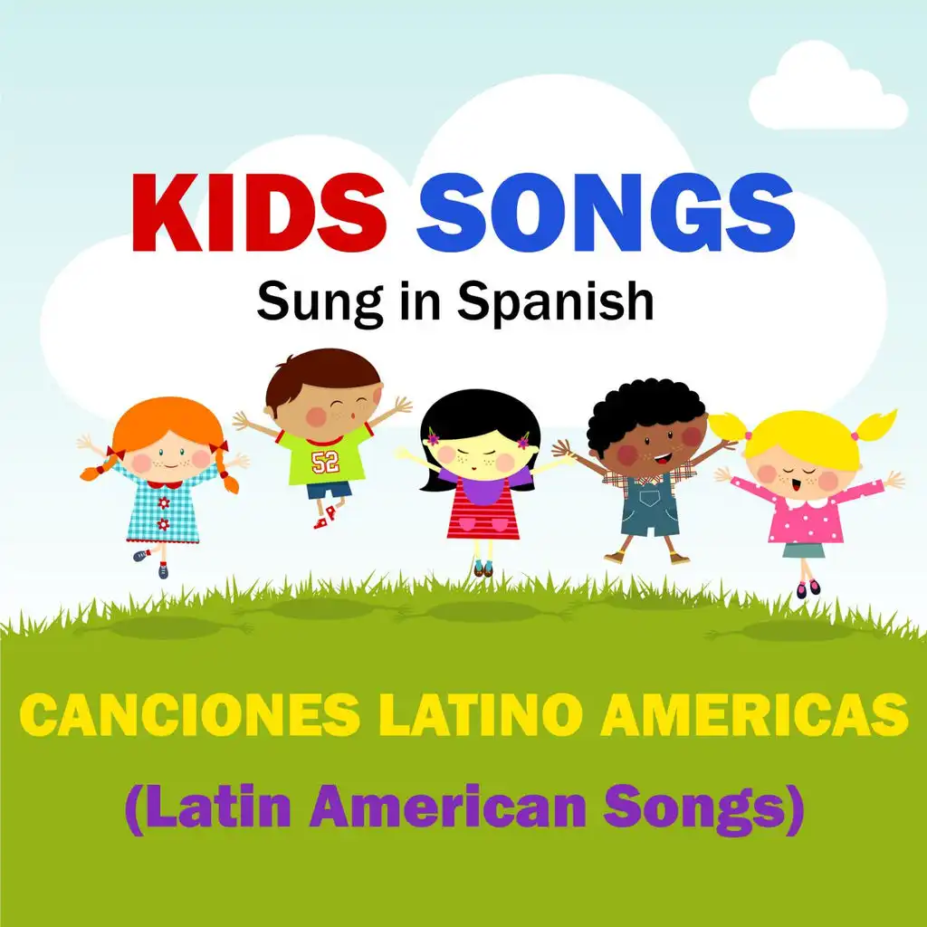 Kids Songs - Canciones Latino Americas (Latin American Folk Songs) Spanish