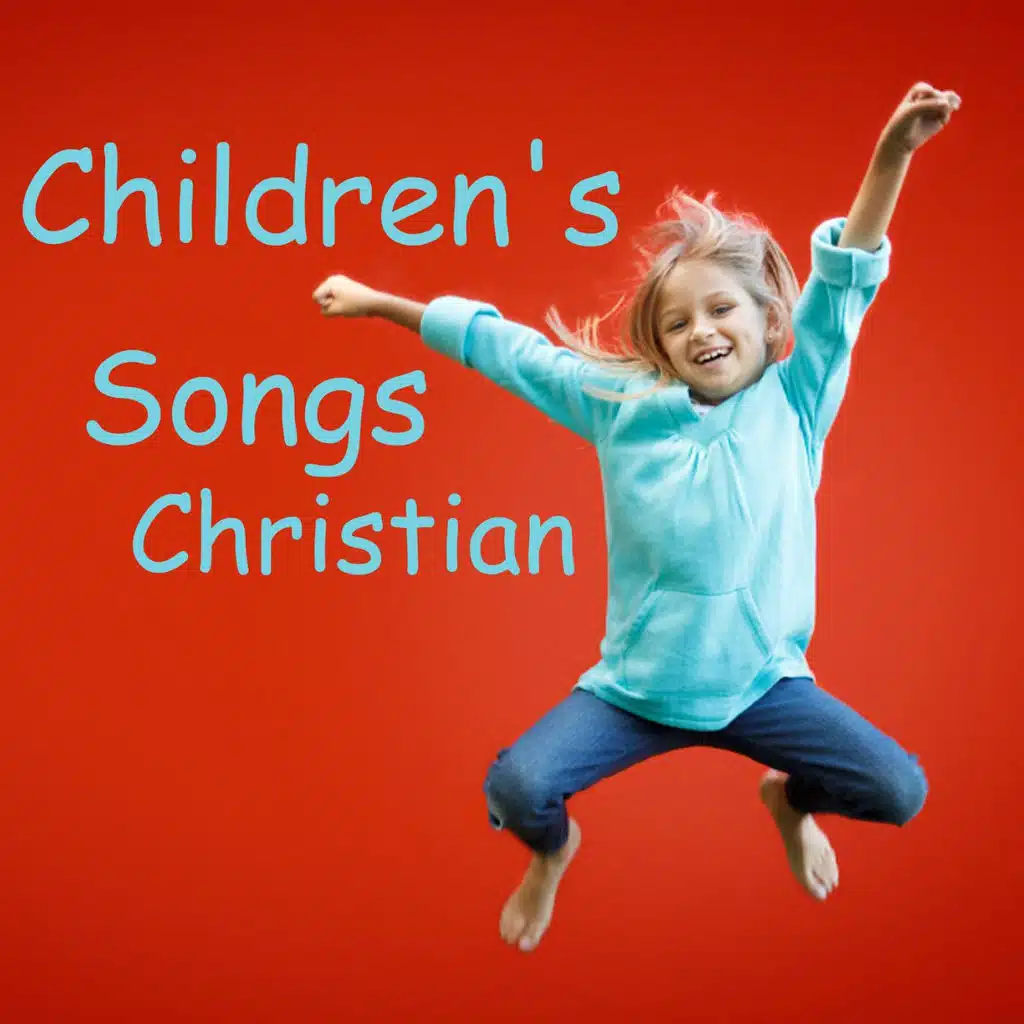 Childrens Songs - Christian