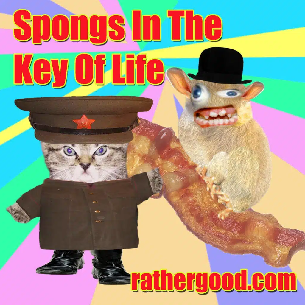 Spongs in the Key of Life