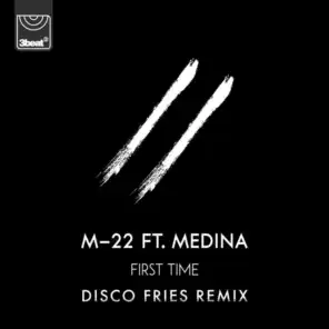 First Time (Disco Fries Remix) [feat. Medina]