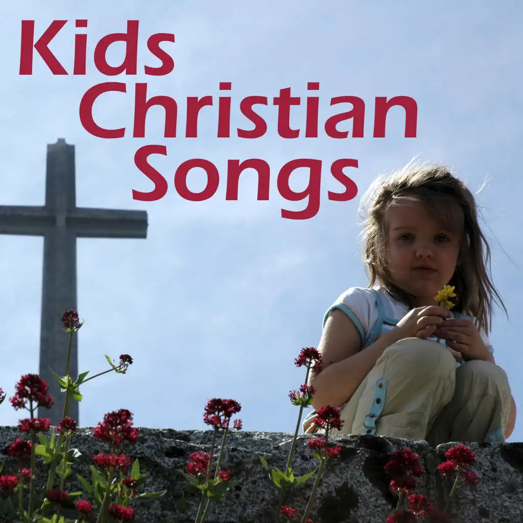 Kids Christian Songs