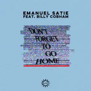 Don't Forget to Go Home (Shield Re-Edit) [feat. Billy Cobham]