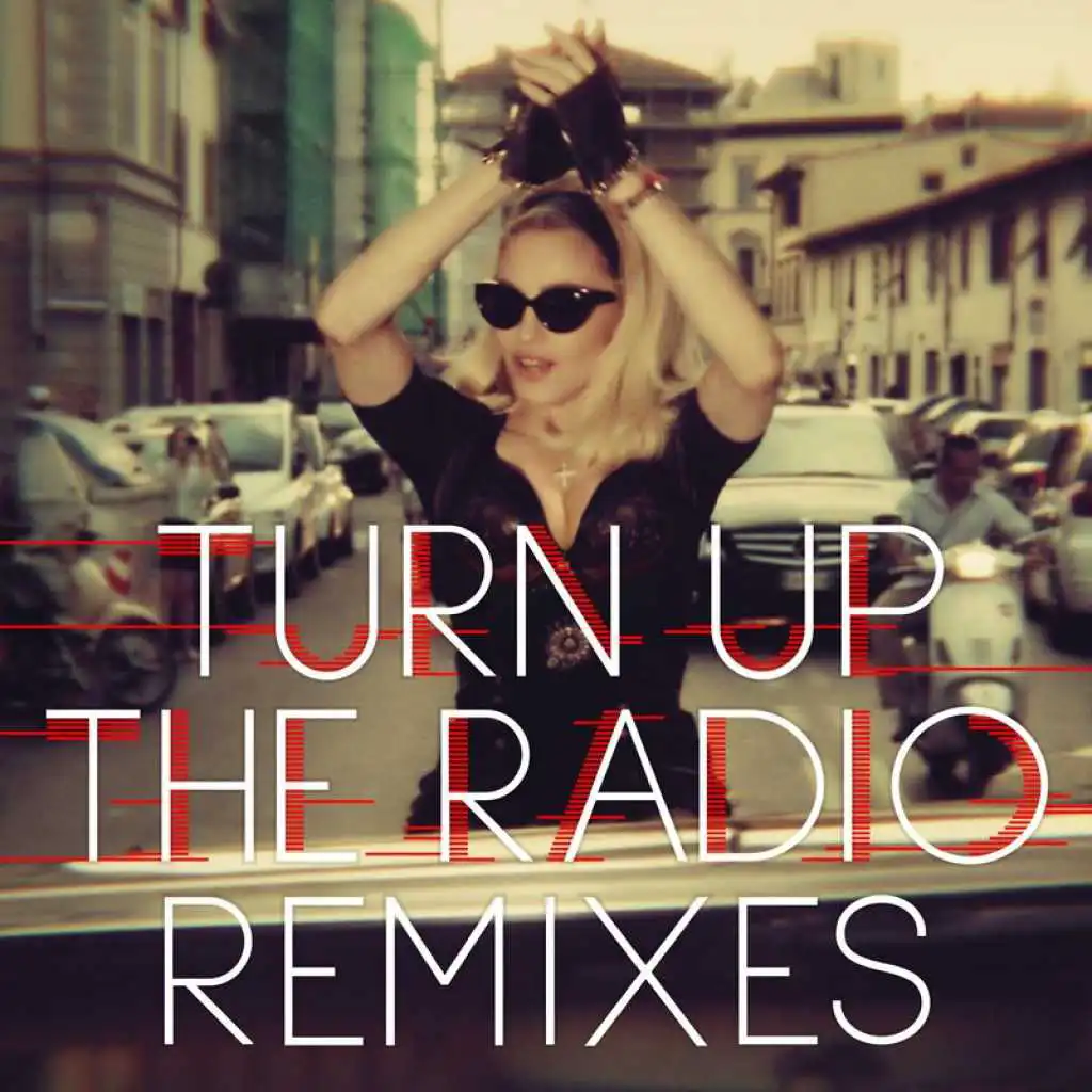 Turn Up The Radio (Madonna vs. Laidback Luke) [feat. Far East Movement]