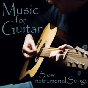 Music for Guitar - Slow Instrumental Songs