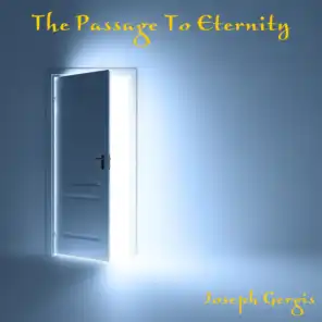 The Passage to Eternity