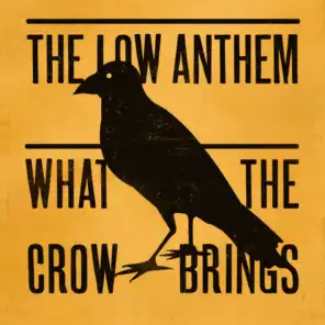 What The Crow Brings
