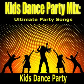 Kids Dance Party Mix: Ultimate Party Songs