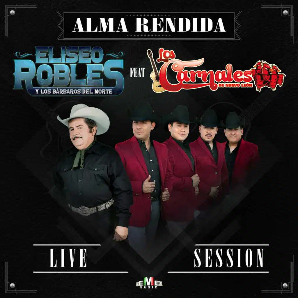 Alma Rendida (En Vivo) [feat. Los Carnales de Nuevo León]