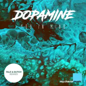 Dopamine (Tale & Dutch Remixes)