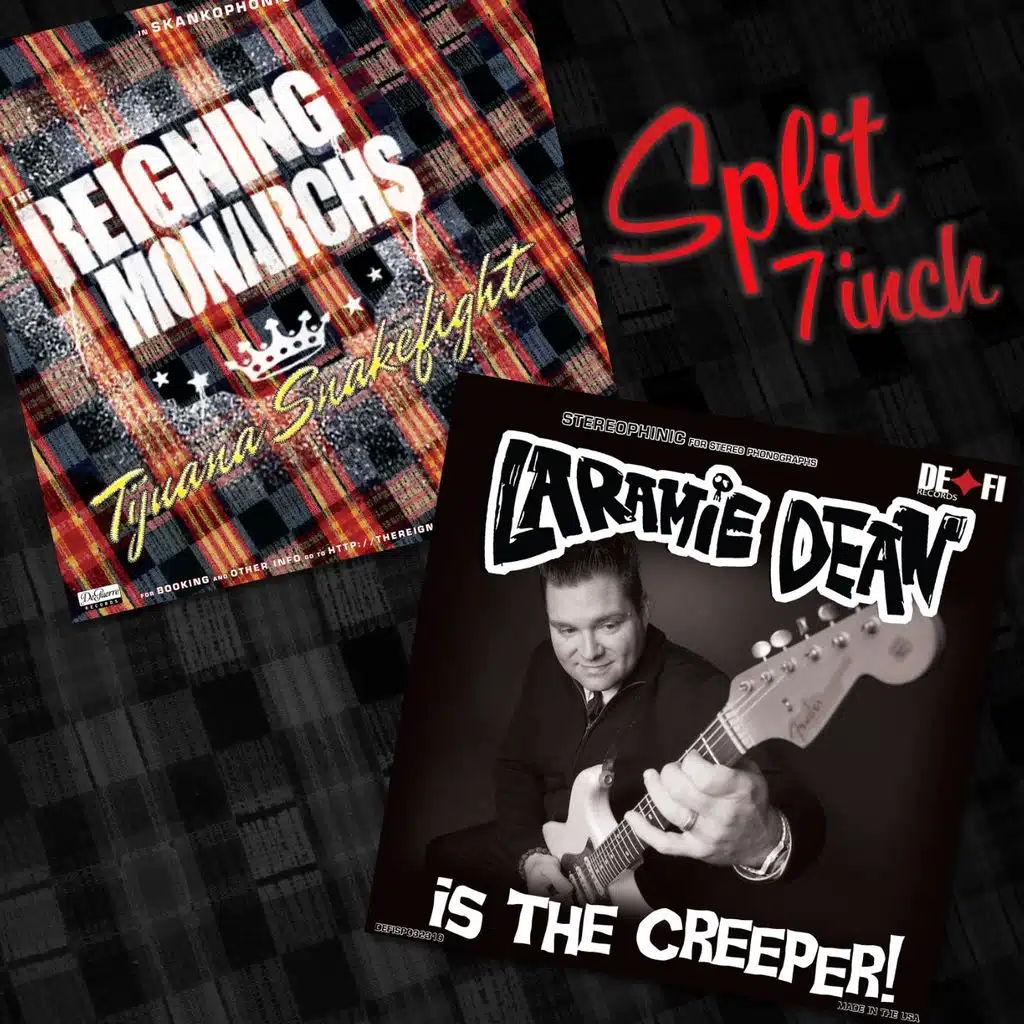 The Reigning Monarchs / Laramie Dean Split 7'