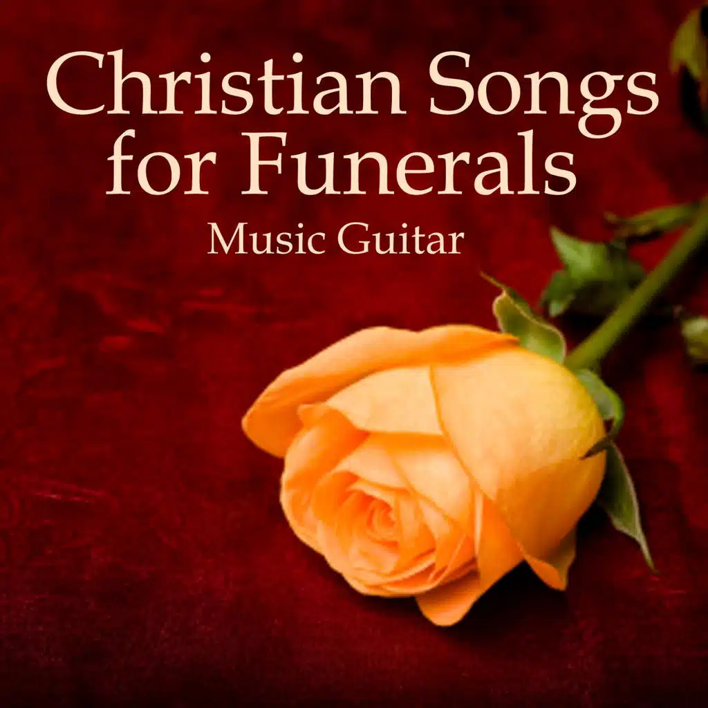 Christian Songs for Funerals - Music Guitar