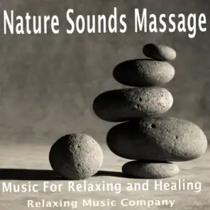 Nature Sounds Massage: Music for Relaxing and Healing