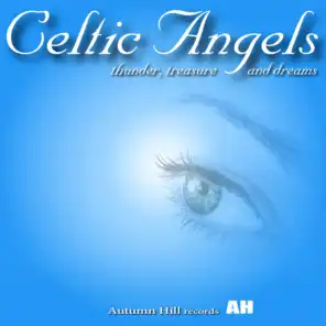 Celtic Angels Presents: Thunder, Treasure and Dreams