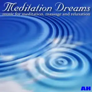 Meditation Dreams: Music for Meditation, Massage, and Relaxation
