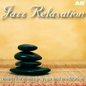 Jazz Relaxation Music for Massage, Yoga and Meditation (Relaxing Jazz)