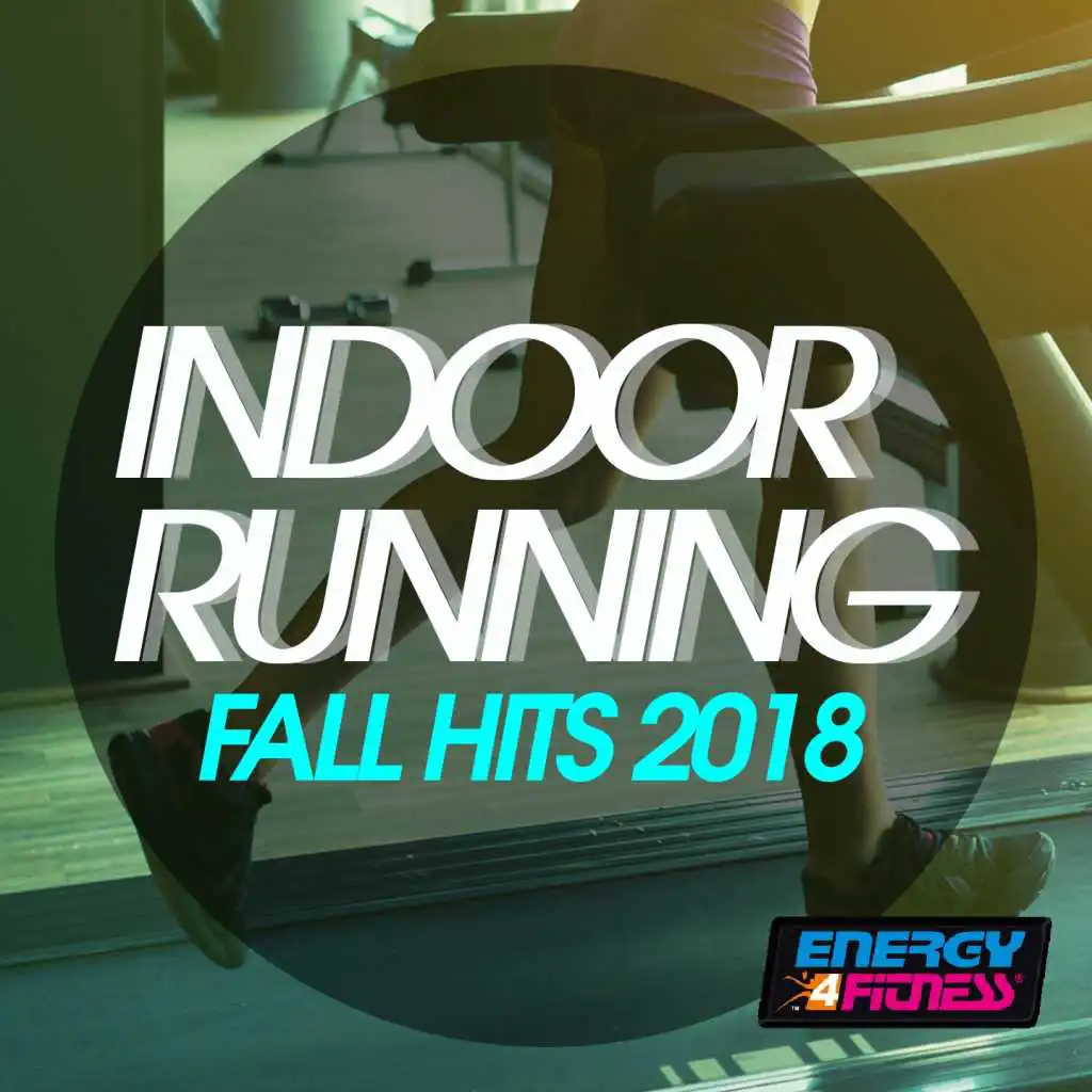 Indoor Running Fall Hits 2018