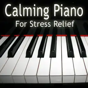 Calming Piano Music for Stress Relief