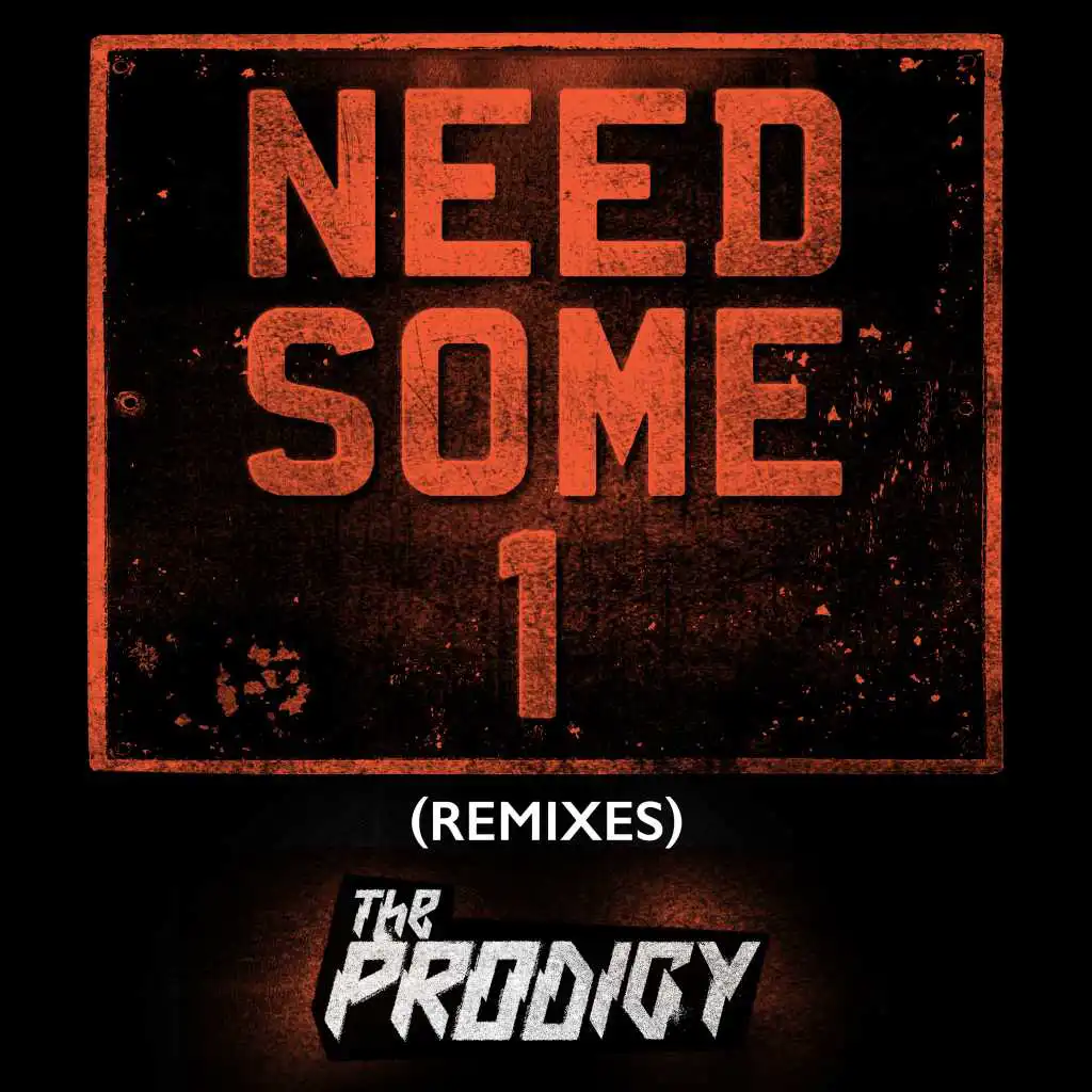 Need Some1 (Friction Remix)