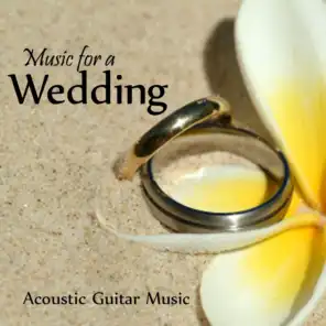 Music for a Wedding - Acoustic Guitar Music