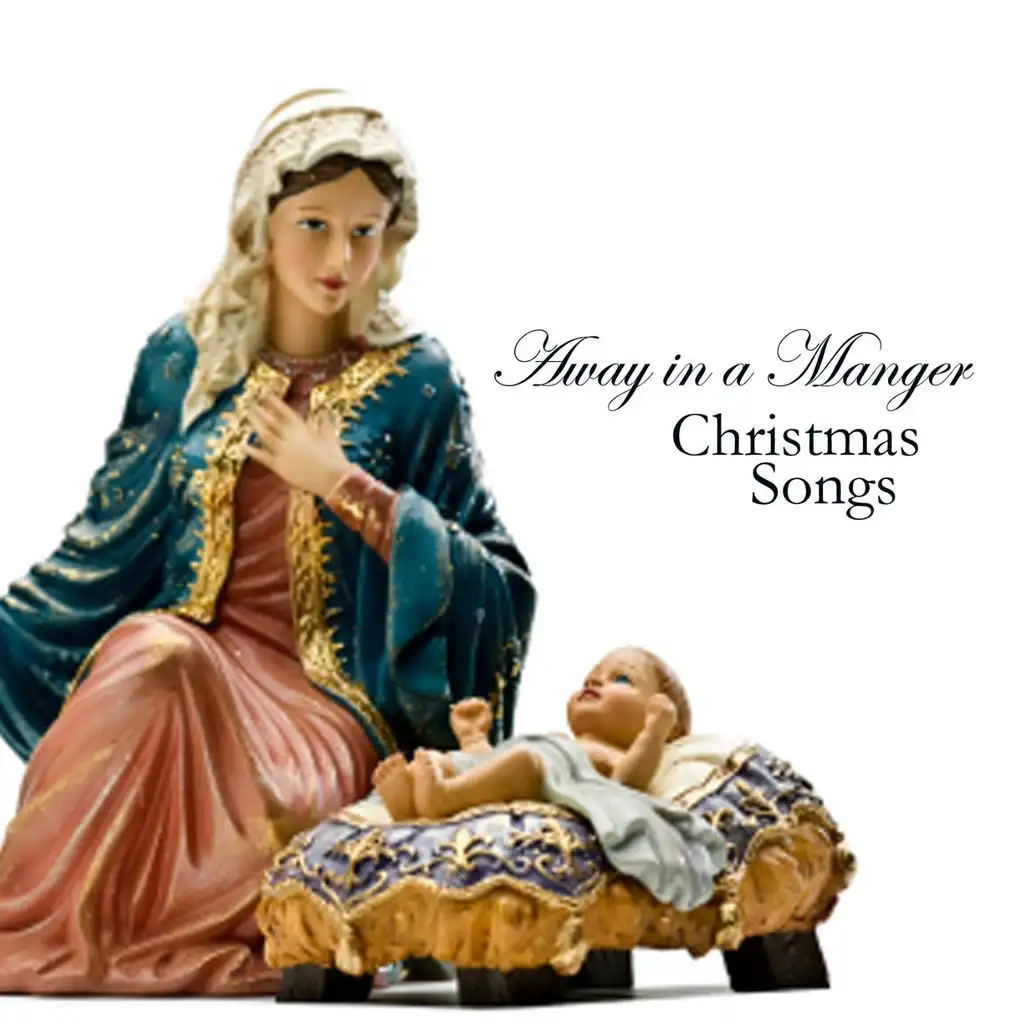 Away in a Manger - Best Christmas Songs