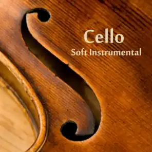 Cello Music - Soft Instrumental Music