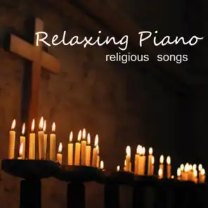 Relaxing Piano Music - Religious Songs