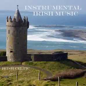 Instrumental Irish Music - Irish Celtic Music