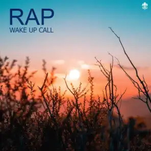Rap Wake Up Call