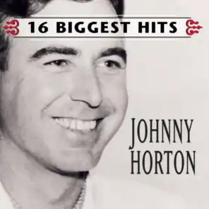 Johnny Horton - 16 Biggest Hits