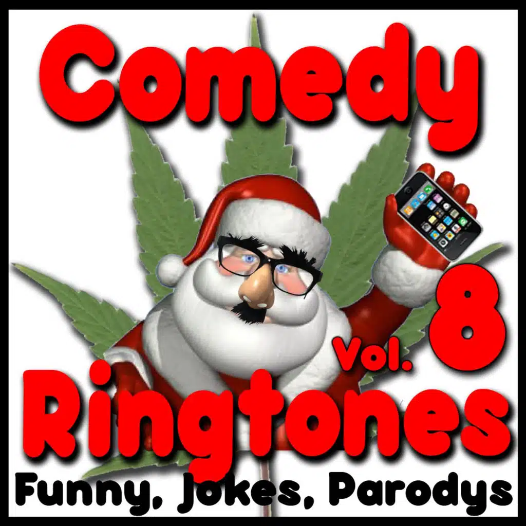 Comedy Ringtones, Text Alerts, Funny Messages Vol. 8 Christmas Parodys