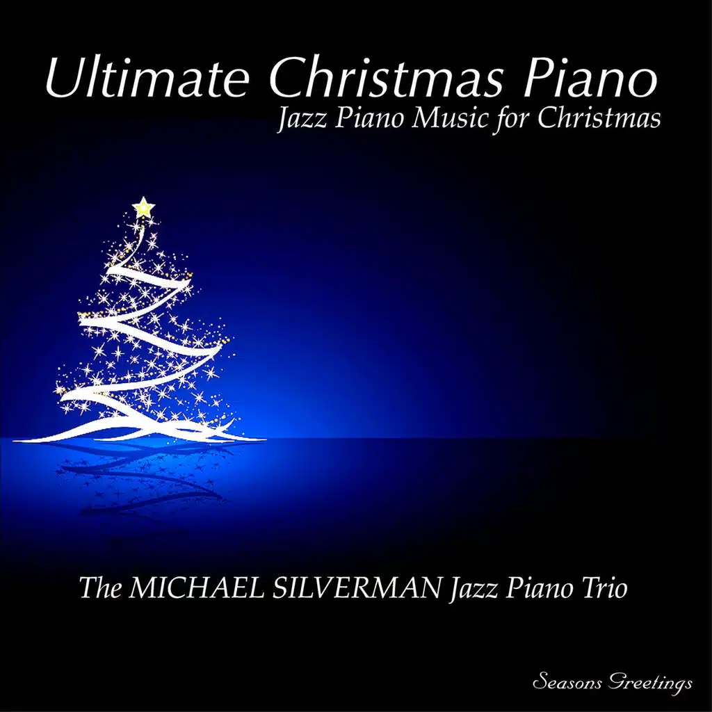 Ultimate Christmas Piano: Jazz Piano Music for Christmas