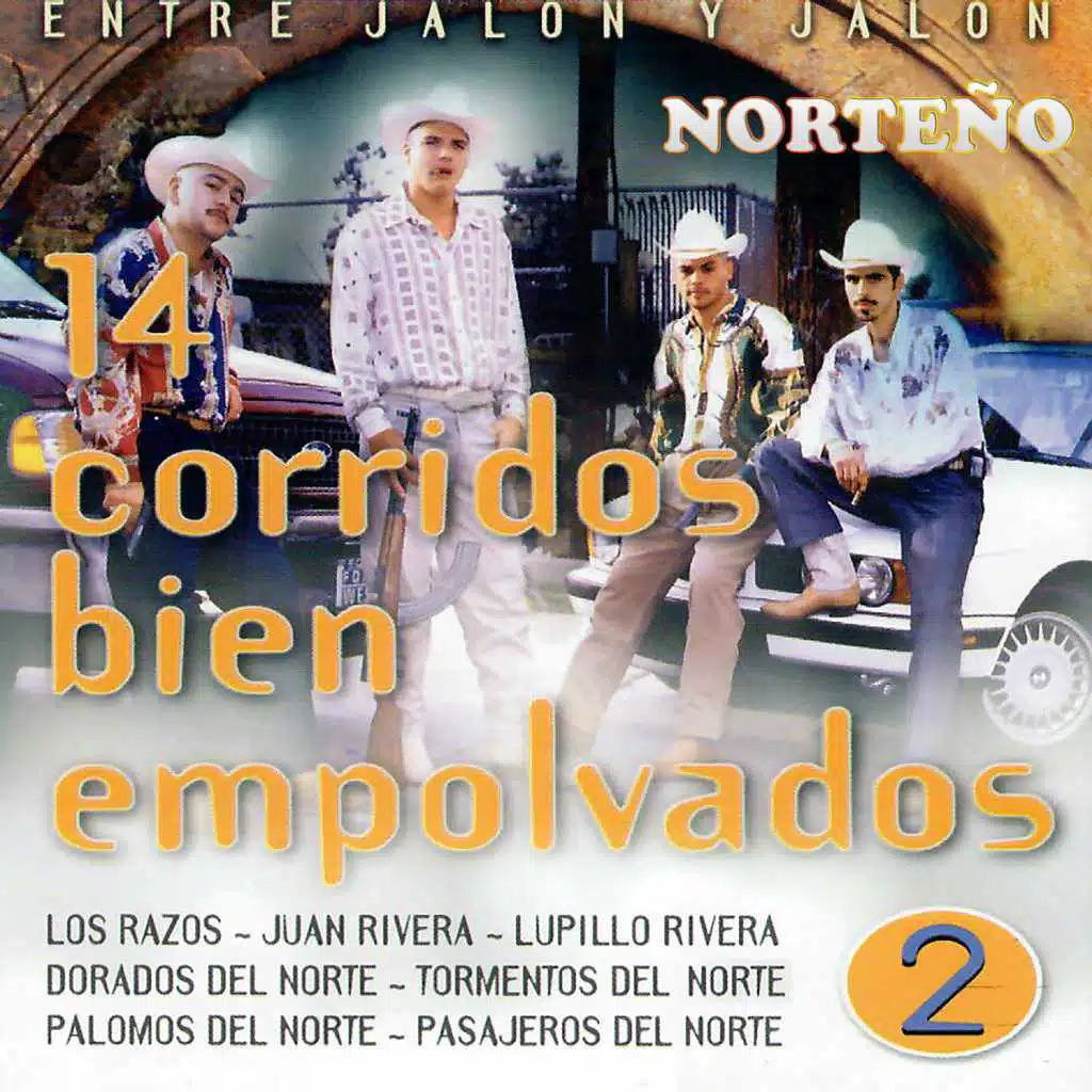 Entre Jalón y Jalón 14 Corridos Bién Empolvados, Vol. 2