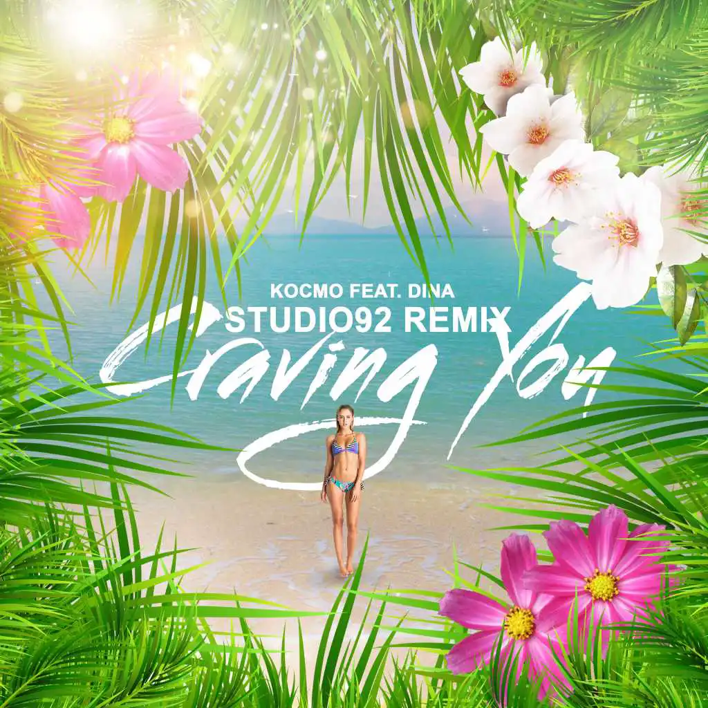 Craving You (Studio92 Remix) - KOCMO Ft. Dina