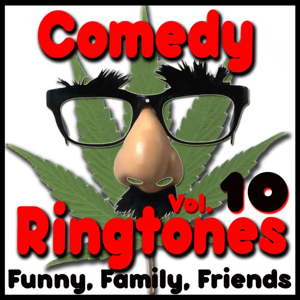 Comedy Ringtone Factory Funny Ring Tones, Phone Humor Vol. 10