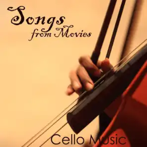 Songs from Movies - Favorite Movie Songs - Cello Music