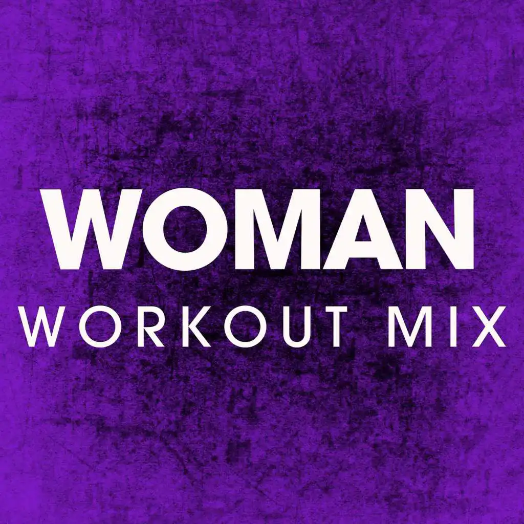 Woman (Workout Mix)