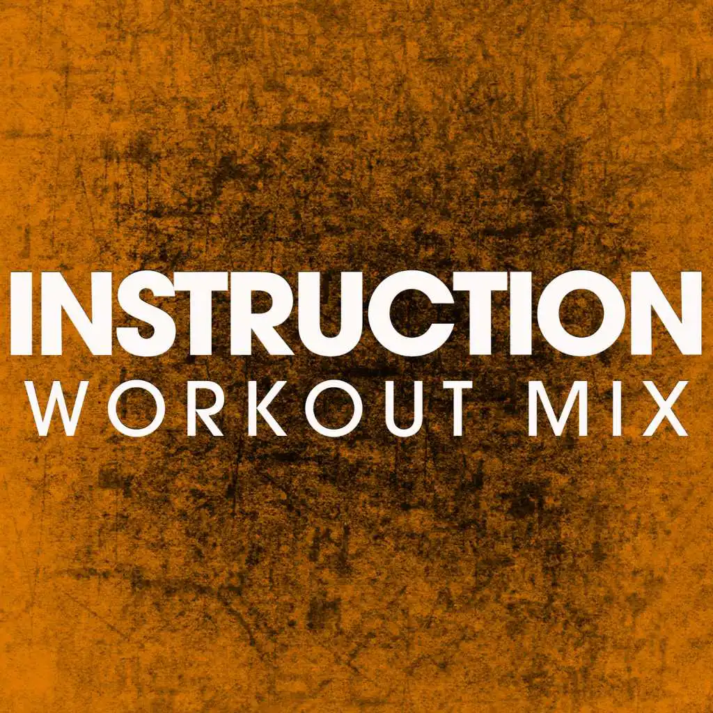 Instruction (Workout Mix)