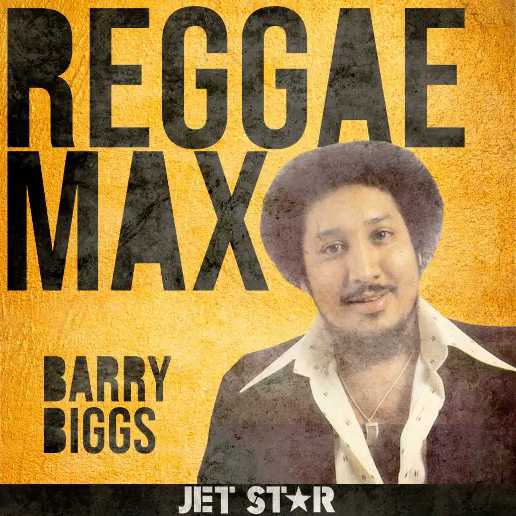 Reggae Max: Barry Biggs
