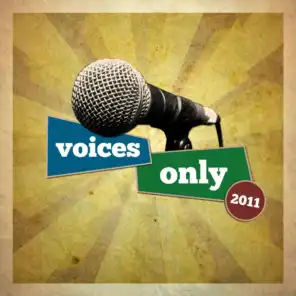 Voices Only 2011 College A Cappella (Volume 1)