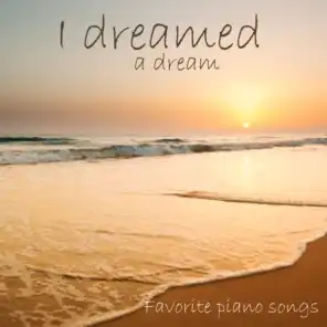 I Dreamed a Dream - Favorite Piano Songs