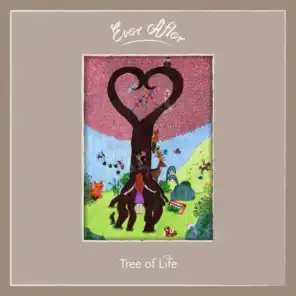 Ever After: Tree of Life