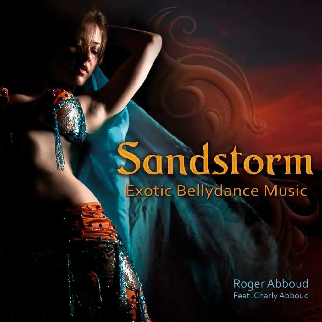 Sandstorm: Exotic Bellydance Music (feat. Charly Abboud)